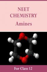NEET Chemistry For Class 12 (Amines) NEET Chemistry For Class 12 (Amines)
