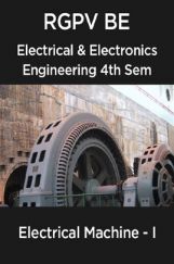 Electrical Machine - I For RGPV BE 4th Sem Electrical & Electronics Engineering Electrical Machine - I For RGPV BE 4th Sem Electrical & Electronics Engineering