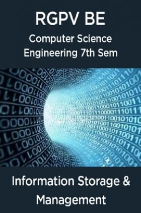 Information Storage & Management For RGPV BE 7th Sem Computer Science Engineering