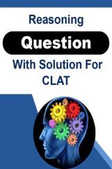 Reasoning Question With Solution For CLAT Reasoning Question With Solution For CLAT