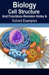 Biology Cell Structure And Functions Revision Notes & Solved Examples Biology Cell Structure And Functions Revision Notes & Solved Examples