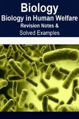 Biology In Human Welfare Revision Notes & Solved Examples Biology In Human Welfare Revision Notes & Solved Examples