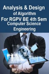 Analysis And Design Of Algorithm For RGPV BE 4th Sem Computer Science Engineering Analysis And Design Of Algorithm For RGPV BE 4th Sem Computer Science Engineering