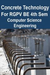 Concrete Technology For RGPV BE 4th Sem Civil Engineering Concrete Technology For RGPV BE 4th Sem Civil Engineering