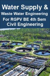 Water Supply & Waste Water Engineering For RGPV BE 4th Sem Civil Engineering Water Supply & Waste Water Engineering For RGPV BE 4th Sem Civil Engineering