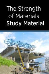 The Strength of Materials Study Material The Strength of Materials Study Material