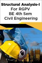 Structural Analysis-I For RGPV BE 4th Sem Civil Engineering Structural Analysis-I For RGPV BE 4th Sem Civil Engineering