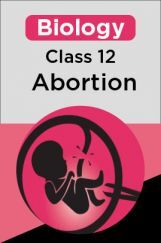 Biology-Abortion Class 12th Biology-Abortion Class 12th