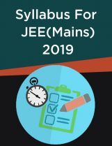 Syllabus For JEE (Mains)- 2019  Syllabus For JEE (Mains)- 2019
