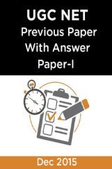 UGC NET Previous Paper With Answer Paper-I Dec 2015 UGC NET Previous Paper With Answer Paper-I Dec 2015
