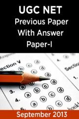 UGC NET Previous Paper With Answer Paper-I September 2013 UGC NET Previous Paper With Answer Paper-I September 2013