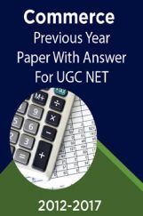 Commerce Previous Year Paper With Answer (2012-2017) For UGC NET Commerce Previous Year Paper With Answer (2012-2017) For UGC NET