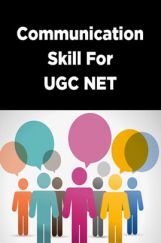 Communication Skill For UGC NET Communication Skill For UGC NET