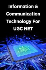 Information And Communication Technology For UGC NET Information And Communication Technology For UGC NET