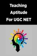 Teaching Aptitude For UGC NET Teaching Aptitude For UGC NET