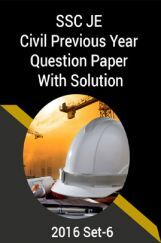 SSC JE Civil Previous Year Question Paper With Solution 2016 Set-6 SSC JE Civil Previous Year Question Paper With Solution 2016 Set-6
