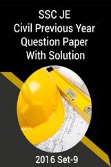 SSC JE Civil Previous Year Question Paper With Solution 2016 Set-9 SSC JE Civil Previous Year Question Paper With Solution 2016 Set-9