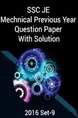 SSC JE Mechnical Previous Year Question Paper With Solution 2016 Set-9 SSC JE Mechnical Previous Year Question Paper With Solution 2016 Set-9