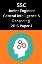SSC Junior Engineer General Intelligence And Reasoning 2016 Paper-1 SSC Junior Engineer General Intelligence And Reasoning 2016 Paper-1