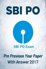 SBI PO Pre Previous Year Paper With Answer 2017 SBI PO Pre Previous Year Paper With Answer 2017