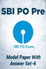 SBI PO Pre Model Paper With Answer Set-6 SBI PO Pre Model Paper With Answer Set-6