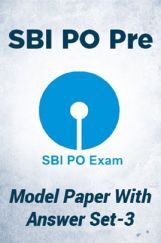 SBI PO Pre Model Paper With Answer Set-3 SBI PO Pre Model Paper With Answer Set-3