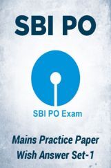 SBI PO Mains Practice Paper Wish Answer Set-1 SBI PO Mains Practice Paper Wish Answer Set-1