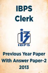 IBPS Clerk Previous Year Paper With Answer Paper-2 2013 IBPS Clerk Previous Year Paper With Answer Paper-2 2013