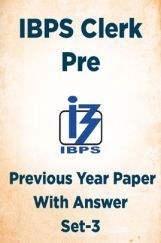 IBPS Clerk Pre Previous Year Paper With Answer Set-3 IBPS Clerk Pre Previous Year Paper With Answer Set-3