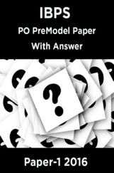 IBPS PO Pre Model Paper With Answer Paper-1 2016 IBPS PO Pre Model Paper With Answer Paper-1 2016
