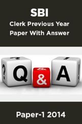SBI Clerk Previous Year Paper With Answer Paper-1 2014 SBI Clerk Previous Year Paper With Answer Paper-1 2014