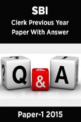SBI Clerk Previous Year Paper With Answer Paper-1 2015 SBI Clerk Previous Year Paper With Answer Paper-1 2015