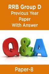 RRB Group D Previous Year Paper With Answer Paper-8 RRB Group D Previous Year Paper With Answer Paper-8