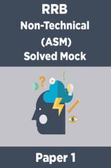 RRB Non-Technical (ASM) Solved Mock Paper 1 RRB Non-Technical (ASM) Solved Mock Paper 1