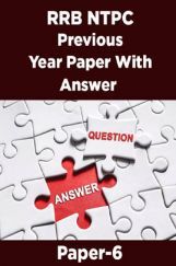 RRB NTPC Previous Year Paper With Answer Paper-6 RRB NTPC Previous Year Paper With Answer Paper-6