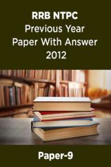 RRB NTPC Previous Year Paper With Answer 2012 Paper-9 RRB NTPC Previous Year Paper With Answer 2012 Paper-9