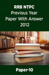 RRB NTPC Previous Year Paper With Answer 2012 Paper-10 RRB NTPC Previous Year Paper With Answer 2012 Paper-10