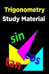 Trigonometry Study Material Trigonometry Study Material