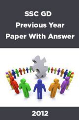 SSC GD Previous Year Paper With Answer 2012 SSC GD Previous Year Paper With Answer 2012