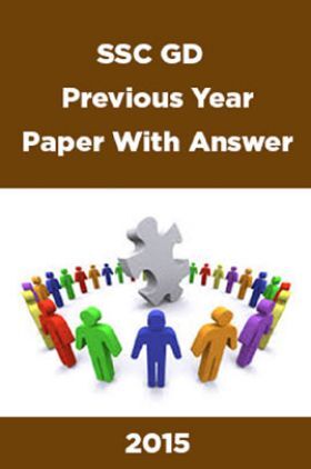 SSC GD Previous Year Paper With Answer 2015