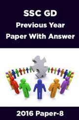 SSC GD Previous Year Paper With Answer 2016 Paper-8 SSC GD Previous Year Paper With Answer 2016 Paper-8