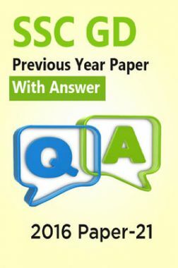 SSC GD Previous Year Paper With Answer 2016 Paper-21 SSC GD Previous Year Paper With Answer 2016 Paper-21