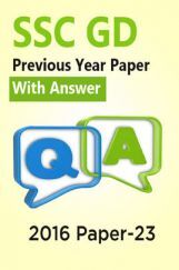 SSC GD Previous Year Paper With Answer 2016 Paper-23 SSC GD Previous Year Paper With Answer 2016 Paper-23