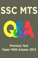 SSC MTS Previous Year Paper With Answer 2013 SSC MTS Previous Year Paper With Answer 2013