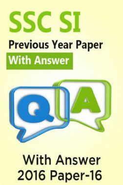 SSC SI Previous Year Paper With Answer 2016 Paper-16 SSC SI Previous Year Paper With Answer 2016 Paper-16