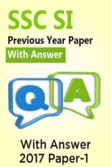 SSC SI Previous Year Paper With Answer 2017 Paper-1 SSC SI Previous Year Paper With Answer 2017 Paper-1