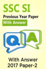 SSC SI Previous Year Paper With Answer 2017 Paper-2 SSC SI Previous Year Paper With Answer 2017 Paper-2