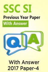SSC SI Previous Year Paper With Answer 2017 Paper-4 SSC SI Previous Year Paper With Answer 2017 Paper-4
