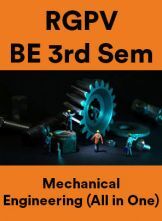RGPV BE 3rd Sem Mechanical Engineering (All in One) RGPV BE 3rd Sem Mechanical Engineering (All in One)
