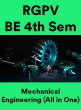 RGPV BE 4th Sem Mechanical Engineering (All in One) RGPV BE 4th Sem Mechanical Engineering (All in One)